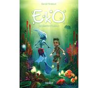 EKO: La pierre d'océan | Benoît Grelaud, Sylvain Even