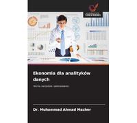 Ekonomia dla analityków danych: Teoria, narz¿dzia i zastosowania