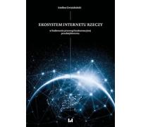 Ekosystem Internetu Rzeczy w procesie budowania przewagi konkurencyjnej przedsiębiorstwa: Od estetyki socjologicznej do socjologii sztuki cross-genre