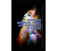 Ekphrasis Morpheus: Visual and Written Art of Dreams