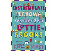 Ekstremalnie pechowa wycieczka Lottie Brooks