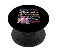 El 10% del Mundo es zurdo, así Que básicamente Soy un Unicornio PopSockets PopGrip Adhesivo