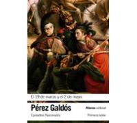 El 19 De Marzo Y El 2 De Mayo (episodios Nacionales 3 / Primero Serie)