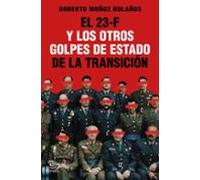 El 23-F y los otros golpes de Estado de la Transición