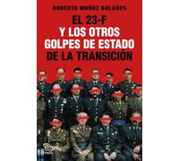El 23-F y los otros golpes de Estado de la Transición (NO FICCIÓN)