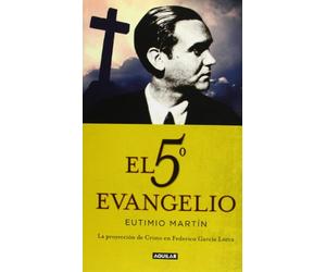 El 5º evangelio: La proyección de Cristo en Federico García Lorca (Aguilar)