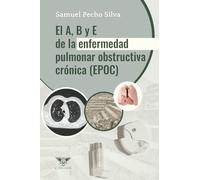 El A, B y E de la Enfermedad Pulmonar Obstructiva Crónica (EPOC): Actualización 2024