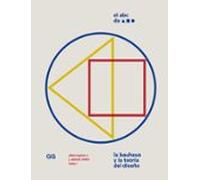 El Abc De La Bauhaus: La Bauhaus Y La Teoria Del Diseño