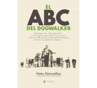 El Abc Del Dogwalker