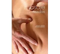 El ABC del masaje: Técnicas y enfoque de los diferentes métodos