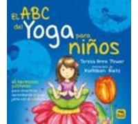 ABC del yoga para niños, El. 65 hermosas posturas para divertirse aprendiendo el (Macro Junior)
