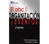 El Abc En La Organizacion De Eventos (SIN COLECCION)
