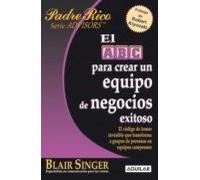 El Abc Para Crear Un Equipo De Negocios Exitoso (ebook)