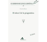 El abecé de la pragmática: 23 (Cuadernos de lengua española)