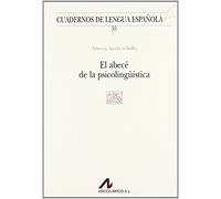 EL ABECÉ DE LA PSICOLINGÜISTICA (A CUADRADO) (Cuadernos de lengua española)