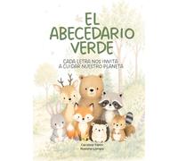 El abecedario verde: Cada letra nos invita a cuidar el planeta