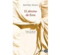 El Abismo De Eros: El Amor Y La Seduccion En La Antigua Grecia