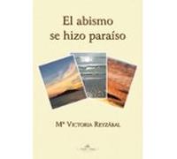 El Abismo Se Hizo Paraíso