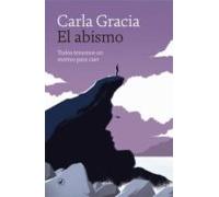 el abismo: todos tenemos un motivo para caer