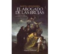 El Abogado De Las Brujas: Brujeria Vasca E Inquisicion Española