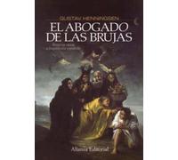 El abogado de las brujas: Brujería vasca e Inquisición española (Alianza Ensayo)