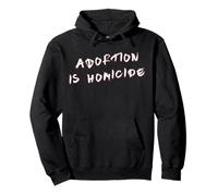 El aborto es homicidio Sudadera con Capucha