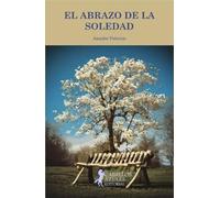 El abrazo de la soledad: 2 (Taller de letras)