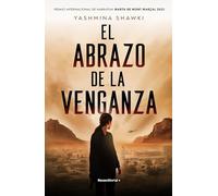 El abrazo de la venganza (Premio Internacional de Narrativa Marta de Mont Marçal) (Novela)