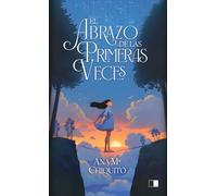 El abrazo de las primeras veces: 148 (Lunaria)