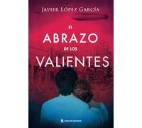 El abrazo de los valientes