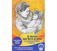 EL ABRAZO QUE LLEVA AL AMOR