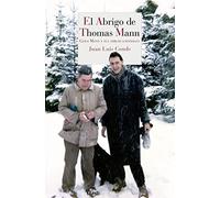 El Abrigo De Thomas Mann: Golo Mann y sus amigos españoles: 68 (Literatura Reino de Cordelia)
