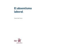 El absentismo laboral (Laboral Práctico)