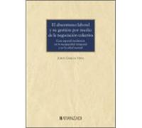 El Absentismo Laboral Y Su Gestión Por Medio De La Negociación Colectiva