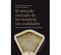 El Absurdo Mercado De Los Hombres Sin Cualidades