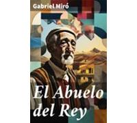 El Abuelo Del Rey (ebook)