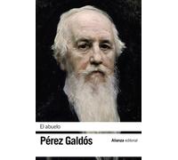 El abuelo: Novela en cinco jornadas/ Novel in Five Days (El libro de bolsillo - Bibliotecas de autor - Biblioteca Pérez Galdós)