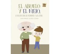 El abuelo y el nieto, a vueltas con los números y las letras (LA CASITA ESDRUJULA)