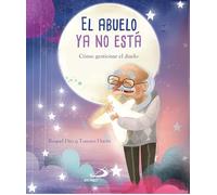 El Abuelo Ya No está: Cómo gestionar el duelo (Qué siento)