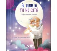El abuelo ya no está | Raquel Díez Real