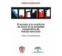 El Acceso A La Condicion De Socio En La Sociedad Cooperativa De T Raba