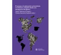 El Acceso A La Educacion Universitaria En America Y España: Desde Una