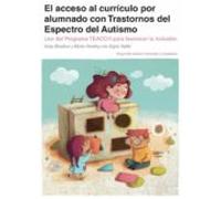 El acceso al currículo para alumnado con trastornos del espectro del autismo. Uso del programa TEACCH para favorecer la inclusión (2.ª ed.)