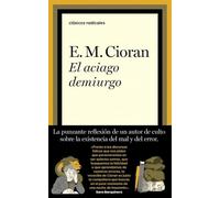 El aciago demiurgo (Clásicos Radicales)