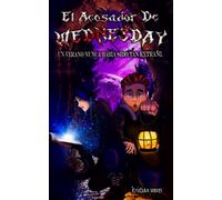 El Acosador De Wednesday: Un verano nunca había sido tan extraño