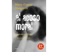 El acoso moral: El maltrato psicológico en la vida cotidiana (Contextos)