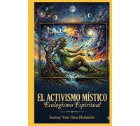 El Activismo Místico: Ecologismo Espiritual