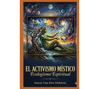 El Activismo Místico: Ecologismo Espiritual