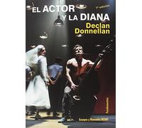 El actor y la diana (nueva edición): 146 (Arte/ Teoría Teatral)