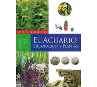 El acuario. Decoración y plantas (Tu Jardín)